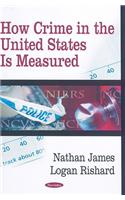 How Crime in the United States Is Measured