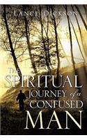 Spiritual Journey of a Confused Man