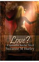 Love?: A Samantha Barclay Mystery