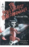 The Space Whiskey Death Chronicles