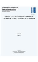 Risk Management and Assessment of Upgrading and Standardizing Guardrail