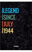 Legend Since July 1945 Notebook: Vintage Lined Notebook / Journal Diary Gift, 120 Pages, 6x9, Soft Cover, Matte Finish For People Born In July 1945