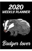 2020 Weekly Planner Badger Lover