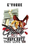 Gutta Girls And The Dope Boyz That Love Em