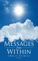 Messages from Within: (Holy Spirit)