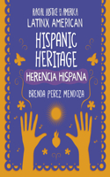 Hispanic Heritage / Herencia Hispana