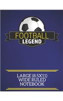 Football Legend Large (8.5x11) Wide Ruled Notebook