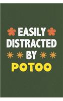 Easily Distracted By Potoo: A Nice Gift Idea For Potoo Lovers Funny Gifts Journal Lined Notebook 6x9 120 Pages