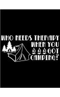 Who needs therapy when you got camping