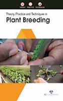 Theory, Practice and Techniques in Plant Breeding