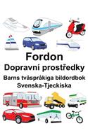 Svenska-Tjeckiska Fordon/Dopravní prost&#345;edky Barns tvåspråkiga bildordbok