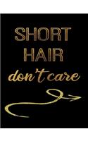 Short Hair Don't Care