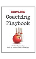 Bowling Coaching Playbook: 100 Blank Templates for your Winning Plays, Drills and Training in a single Note Book