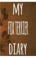 My Fox Terrier Diary: The perfect gift for the dog owner in your life - 6x9 119 page lined journal!