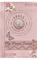 My Prayer Journal, Grace: free and unmerited favor of God: Q: 3 Month Prayer Journal Initial Q Monogram: Decorated Interior: Dusty Pink Design