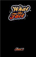 What The Fact Part 2: 1,000 Fun Facts and Trivial Information(2 What the Fact)