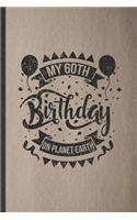 My 60th Birthday on Planet Earth