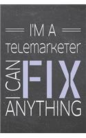 I'm a Telemarketer I Can Fix Anything
