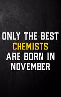 Only The Best Chemists Are Born In November