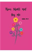 Thou Shall Not Try Me: Mom 24:7