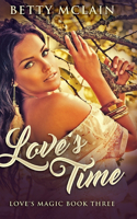 Love's Time (Love's Magic Book 3)