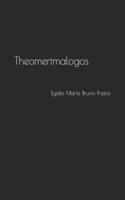 Theomertmalogos