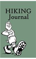 Hiking Journal: Hike Log Book - 50 Hikes - Compact Hiking Notebook (Outdoor Journal - Travelers Notebook - For Boy Scouts or Girl Scouts and Hikers - Strutting Hike