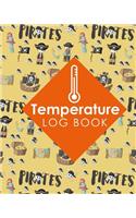 Temperature Log Book: Freezer Temperature Log Template, Temperature Log Book Template, Refrigerator Freezer Temperature Log, Time Temperature Log Sheet, Cute Pirates Cove(48 Temperature Log Books)