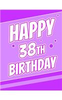 Happy 38th Birthday: Discreet Internet Website Password Journal or Organizer, Birthday Gifts for 38 Year Old Women or Men, Sister or Brother, Husband or Wife, Girlfriend