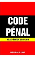 Code Pénal Belge - Édition 2018 / 2019