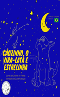 Cãozinho, o Vira-lata e Estrelinha