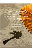 Cultural Dynamics and Production Activities in Ancient Western Mexico