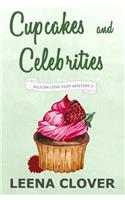 Cupcakes and Celebrities: A Cozy Murder Mystery(2 Pelican Cove Cozy Mystery)