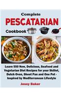 Complete Pescatarian Cookbook