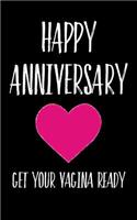 Happy Anniversary Get Your Vagina Ready
