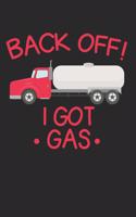 Back Off! I Got Gas