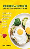 Mediterranean Diet Cookbook for Beginners