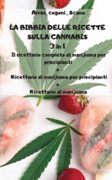 LA BIBBIA DELLE RICETTE SULLA CANNABIS 3 in 1