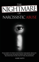 The Nightmare of Narcissistic Abuse