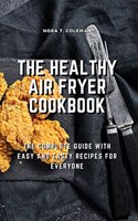 The Healthy Air Fryer Cookbook