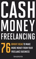 Cash Money Freelancing