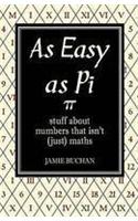 As Easy As Pi: Stuff about numbers that isn't (just) maths