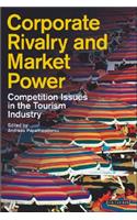 Corporate Rivalry and Market Power