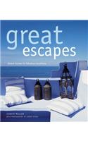 Great Escapes : Dream Homes In Fabulous Locations