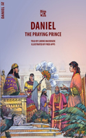 Daniel: The Praying Prince(Bible Wise)
