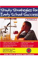 Study Strategies for Early School Success: Seven Steps to Improve Your Learning