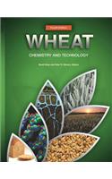 Wheat: Chemistry and Technology