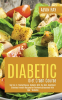 Diabetic Diet Crash Course