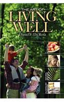 The Art of Living Well