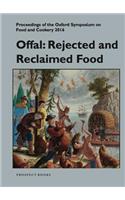 Offal: Rejected and Reclaimed Food